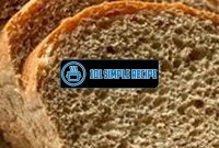 Delicious and Healthy 100% Whole Wheat Bread Recipe | 101 Simple Recipe
