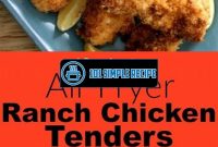 Air Fryer Ranch Chicken Tenders No Breading | 101 Simple Recipe