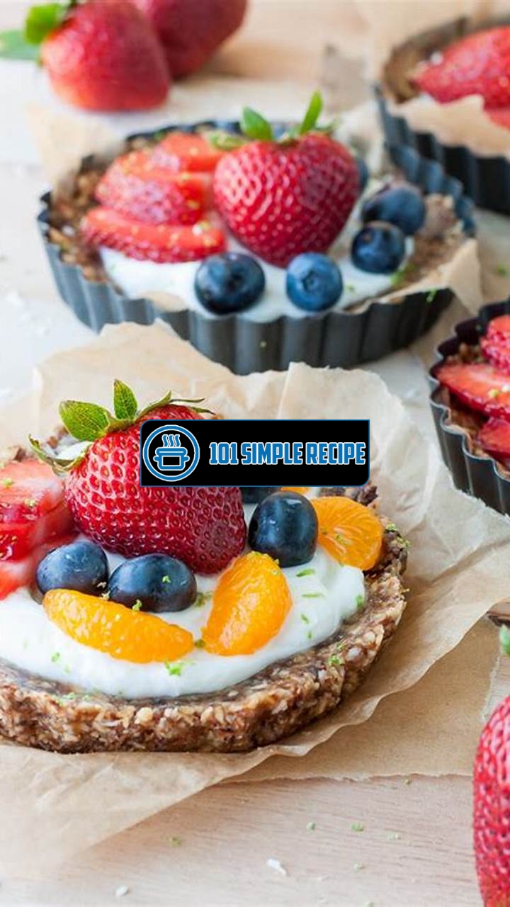 Are Fruit Tarts Healthy? Discover the Truth Here | 101 Simple Recipe