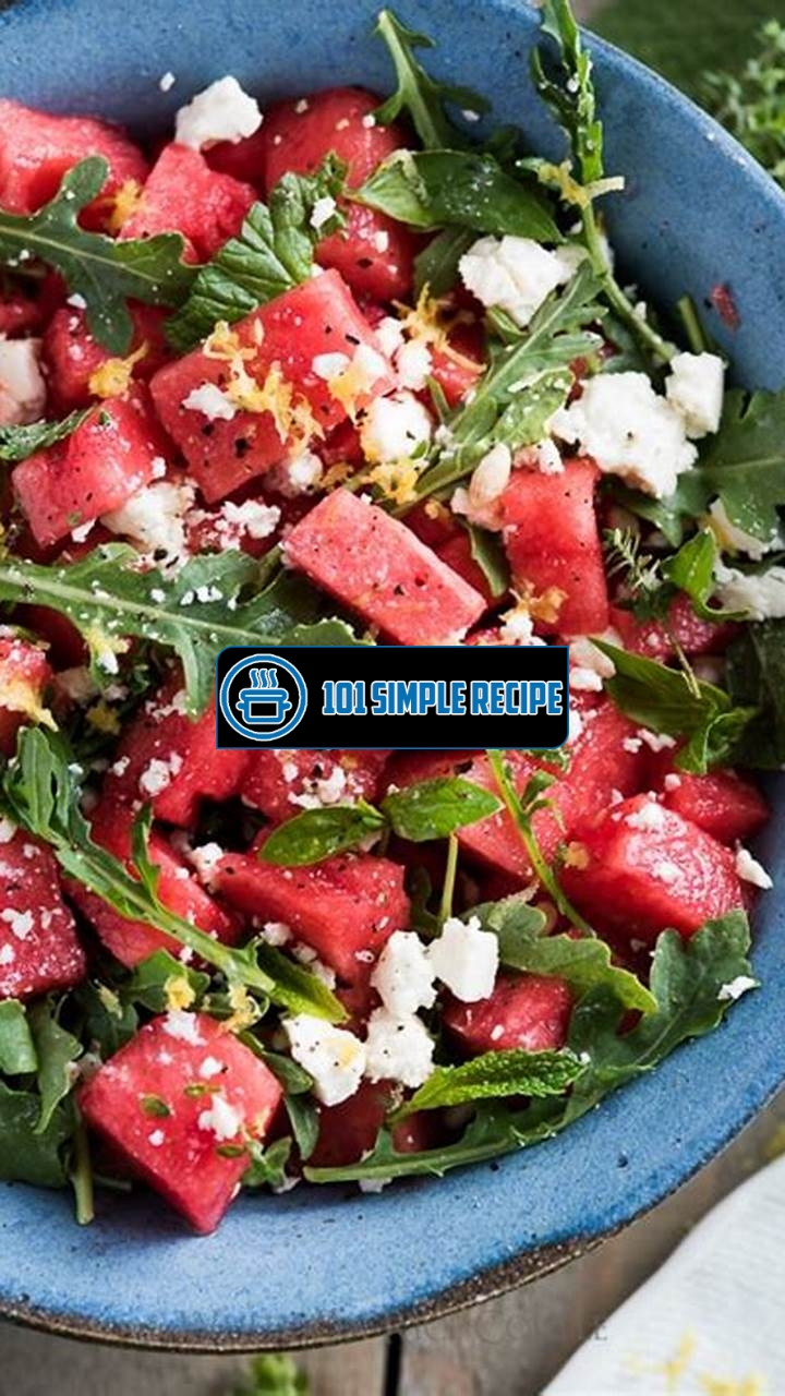 Delicious and Refreshing Arugula Watermelon Salad Recipe | 101 Simple Recipe