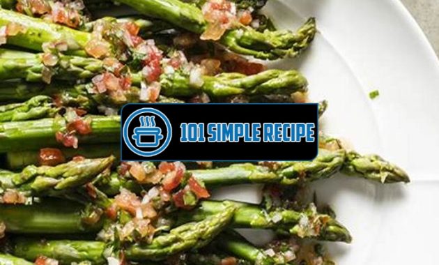 Delicious Asparagus Sous Vide Recipe for Mouthwatering Results | 101 Simple Recipe