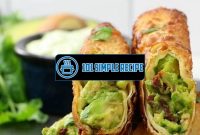 Delicious Vegan Avocado Egg Rolls: A Must-Try Recipe! | 101 Simple Recipe