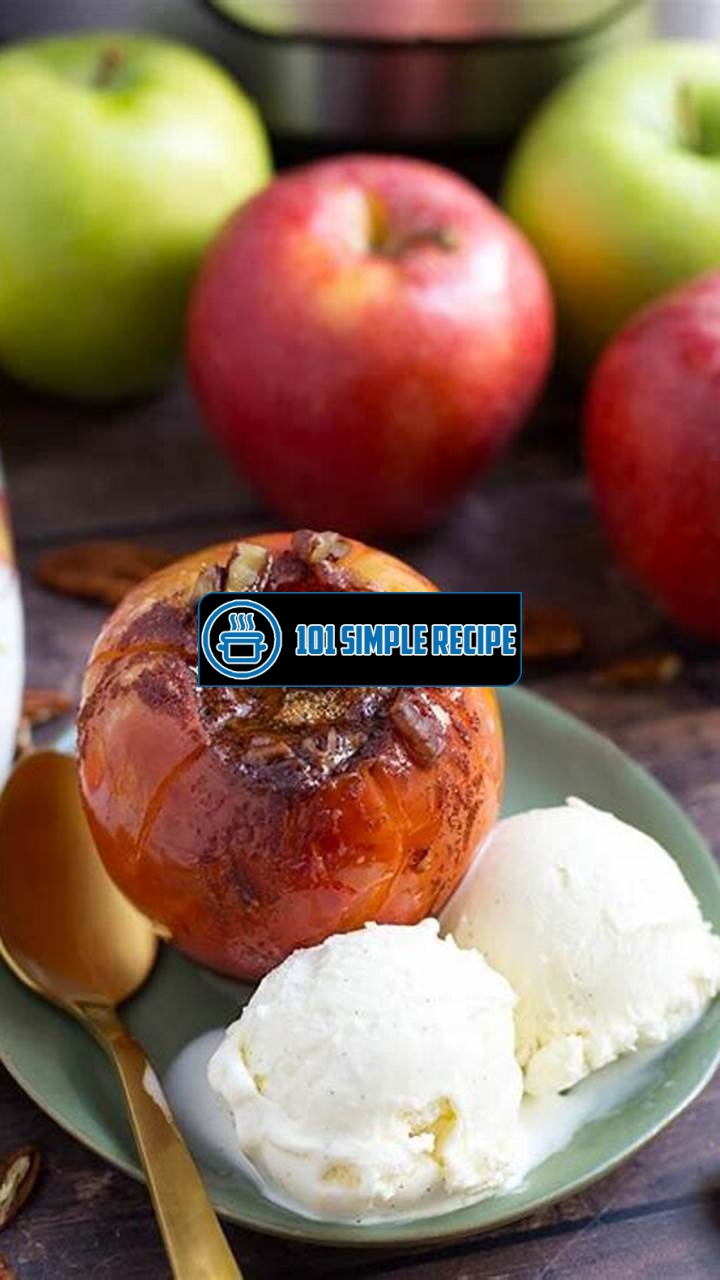 Delicious Baked Apples: Try Instant Pot Recipes | 101 Simple Recipe