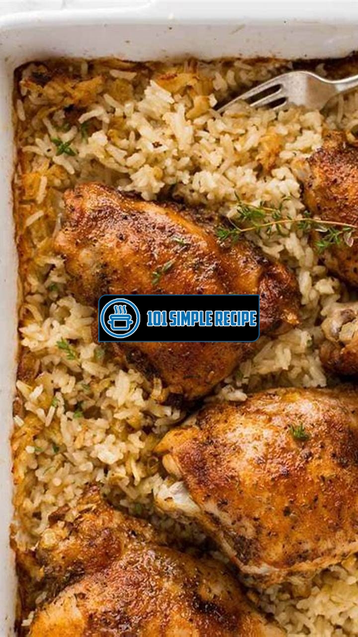 Delicious Baked Chicken and Rice Recipes | 101 Simple Recipe
