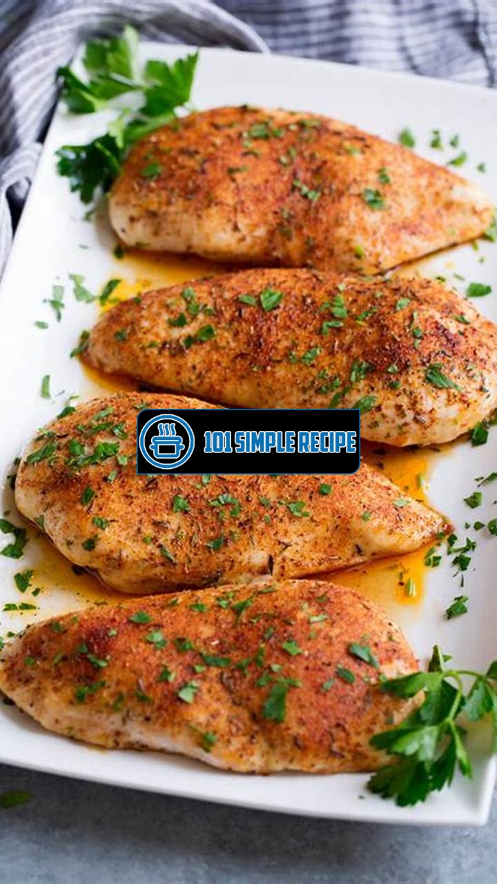 Delicious Baked Chicken Breast Recipes for a Healthy Meal | 101 Simple Recipe