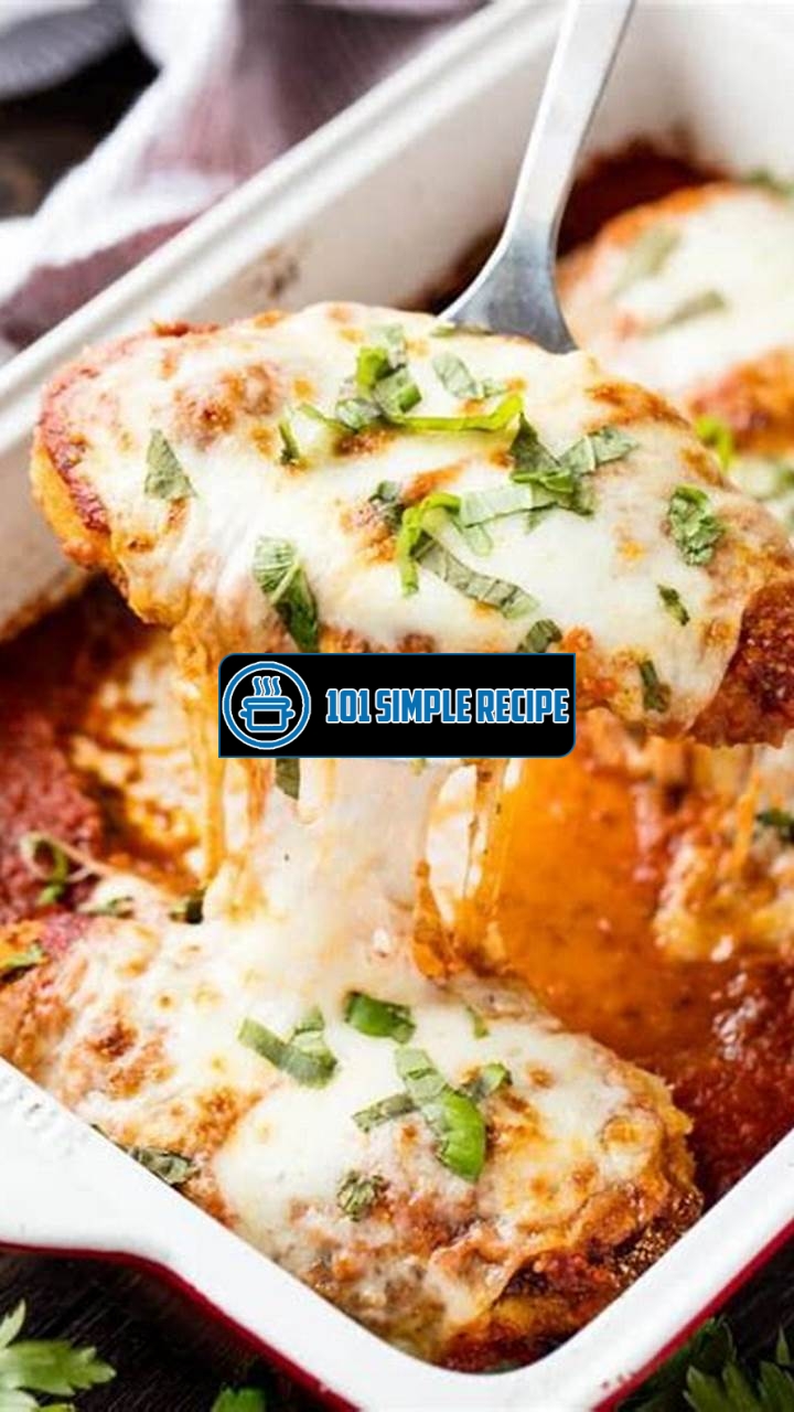 Master the Perfect Baked Chicken Parmesan Recipe | 101 Simple Recipe