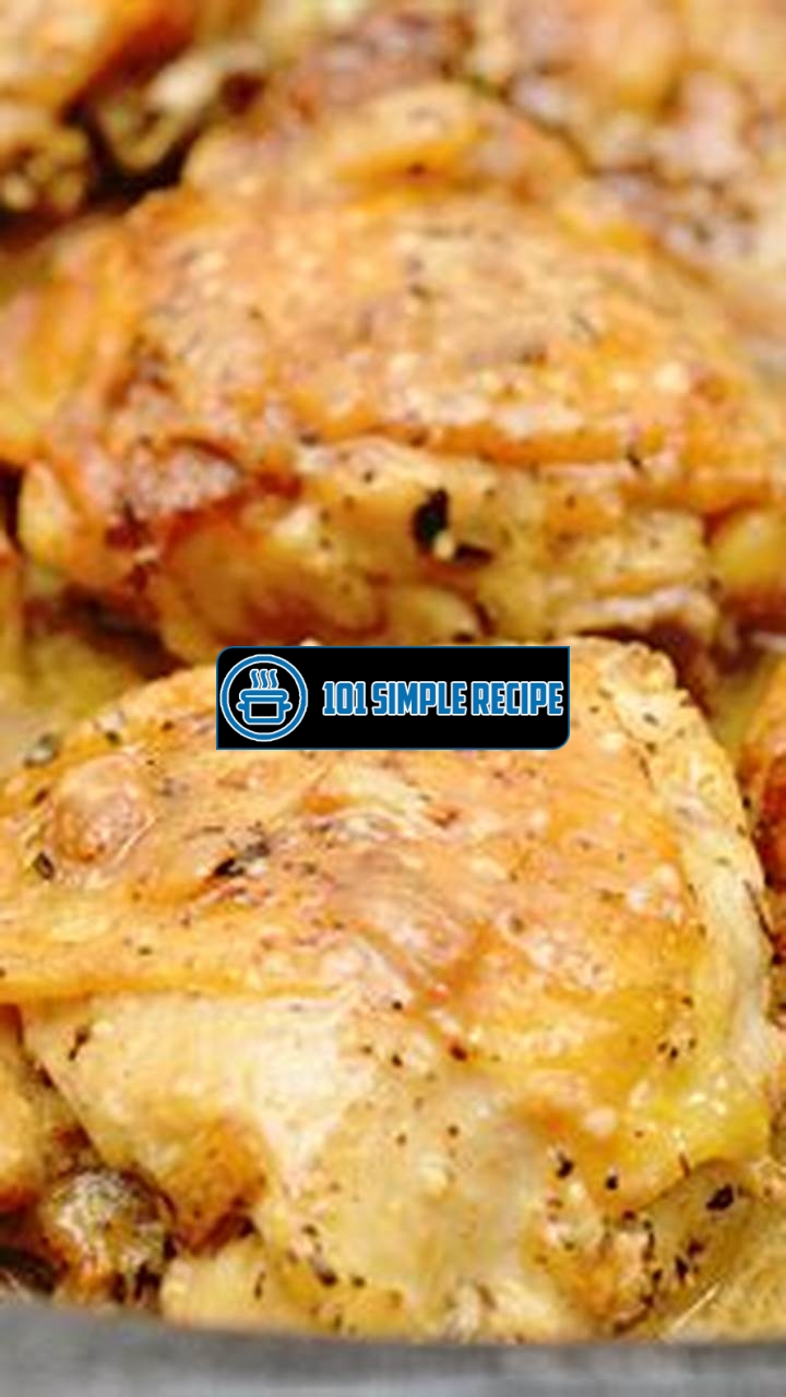 Deliciously Baked Garlic Parmesan Chicken Thighs | 101 Simple Recipe