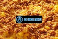 Indulge in the Creamy Perfection of Baked Mac and Cheese | 101 Simple Recipe