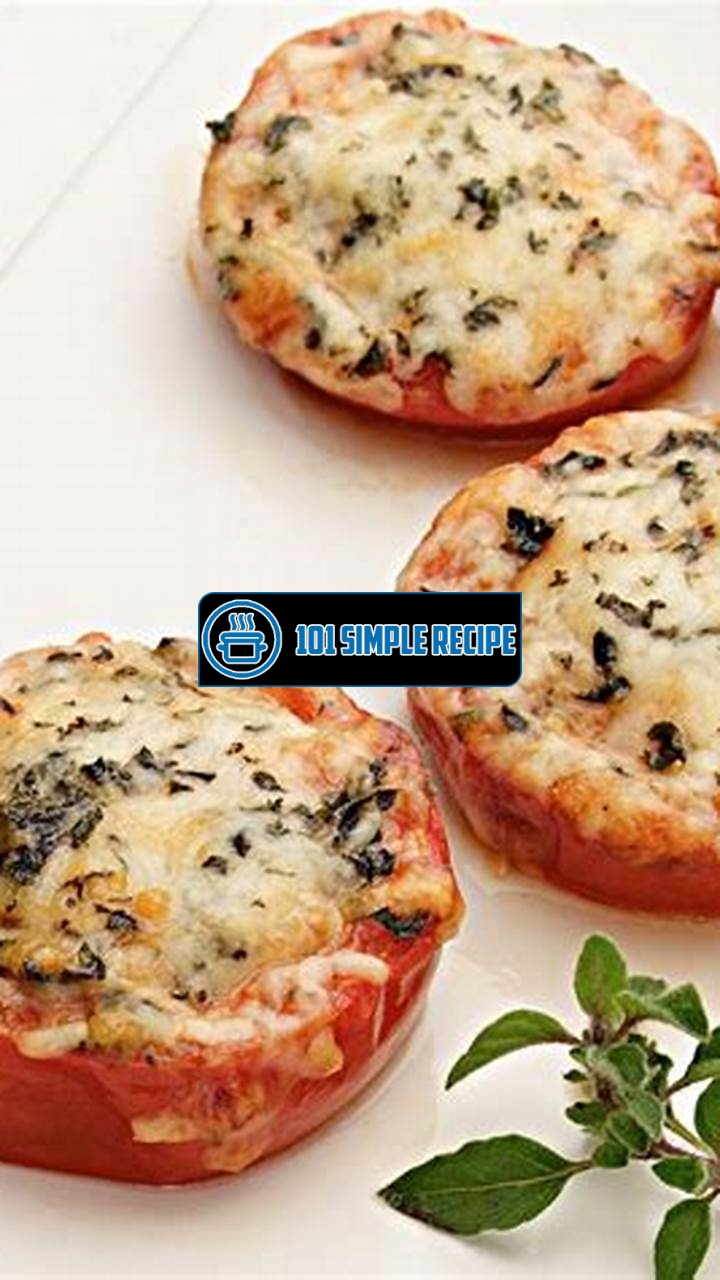 Delicious Baked Parmesan Tomatoes Recipe | 101 Simple Recipe