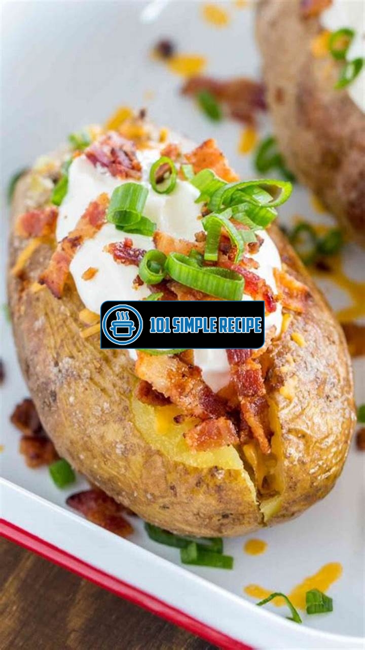The Best Way to Make Perfect Baked Potatoes in Oven | 101 Simple Recipe