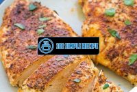 Deliciously Tender Baked Chicken Breast Recipe | 101 Simple Recipe