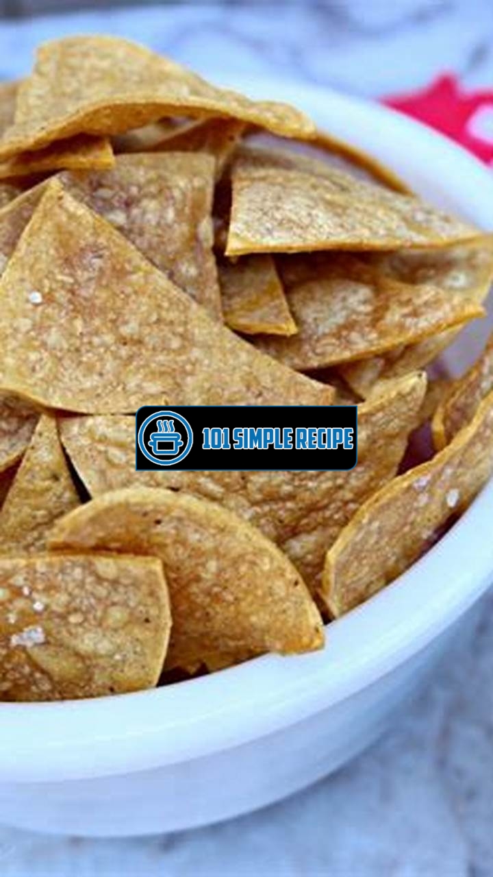 Delicious and Easy Baked Tortilla Chips Recipe | 101 Simple Recipe