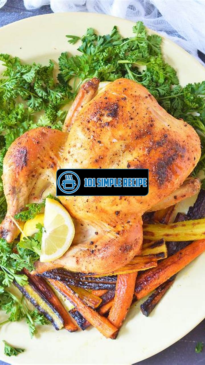 The Delicious Secret to Tender Baked Chickens | 101 Simple Recipe