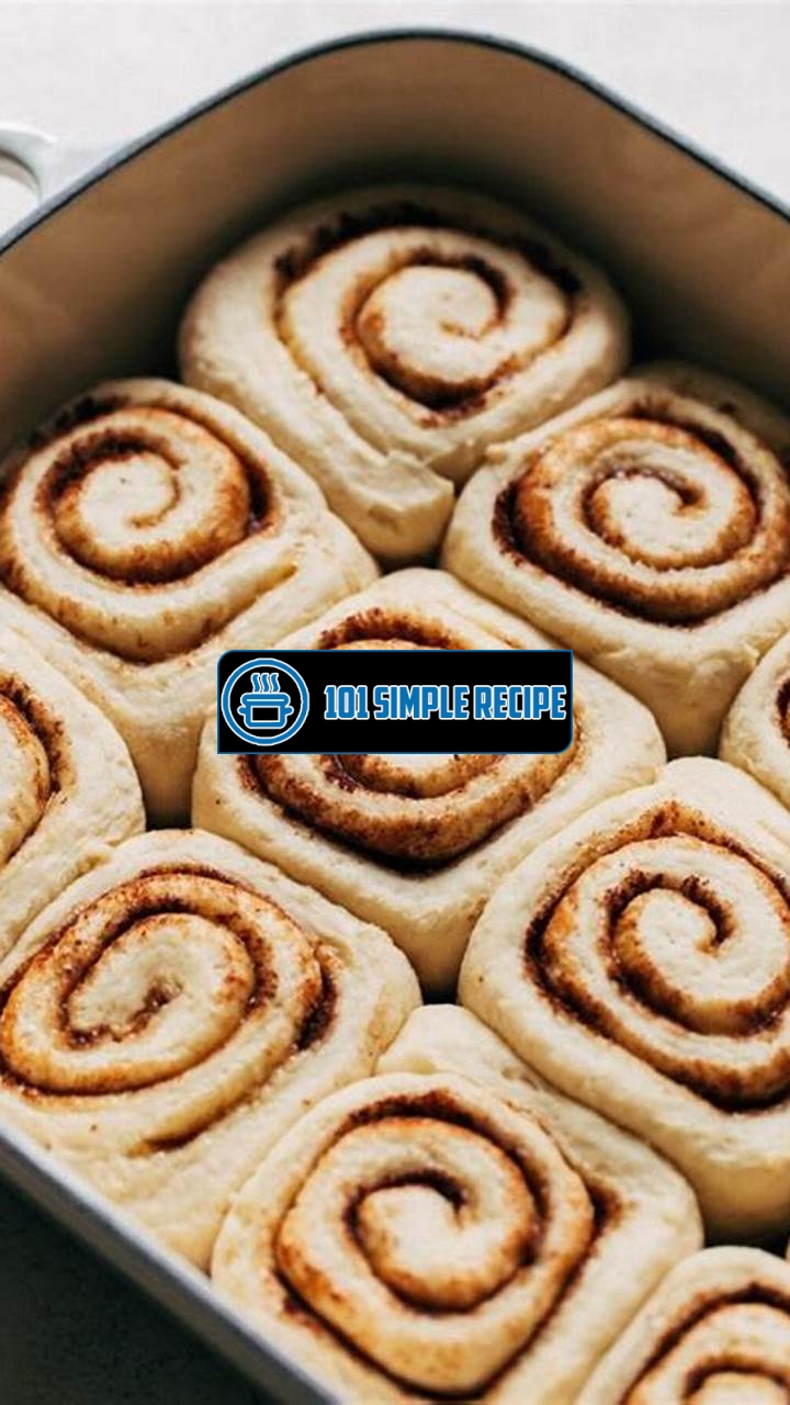 Discover the Irresistible Bakery-Style Cinnamon Rolls Recipe | 101 Simple Recipe