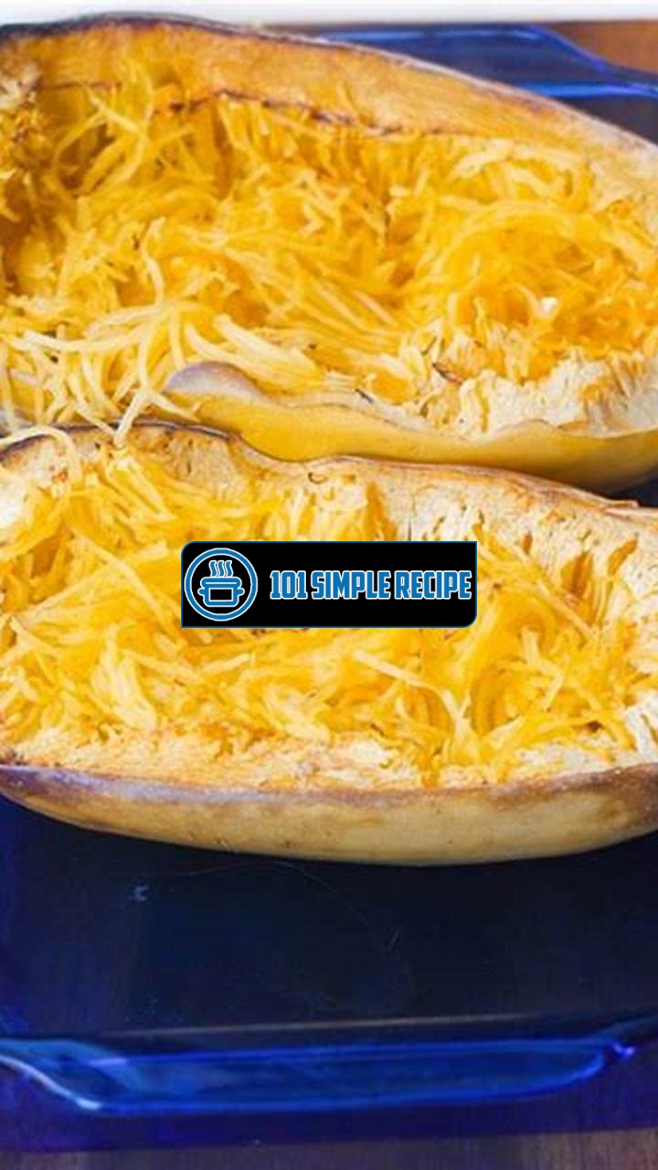 Make Mouthwatering Baked Spaghetti Squash | 101 Simple Recipe