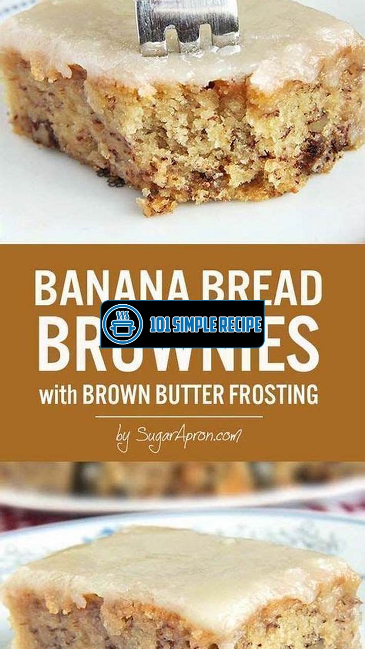 Delicious Banana Bread Brownies Without Sour Cream | 101 Simple Recipe