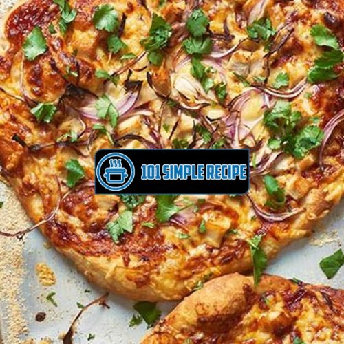 Craving Something Tangy and Delicious? Try Barbeque Chicken Pizza | 101 Simple Recipe