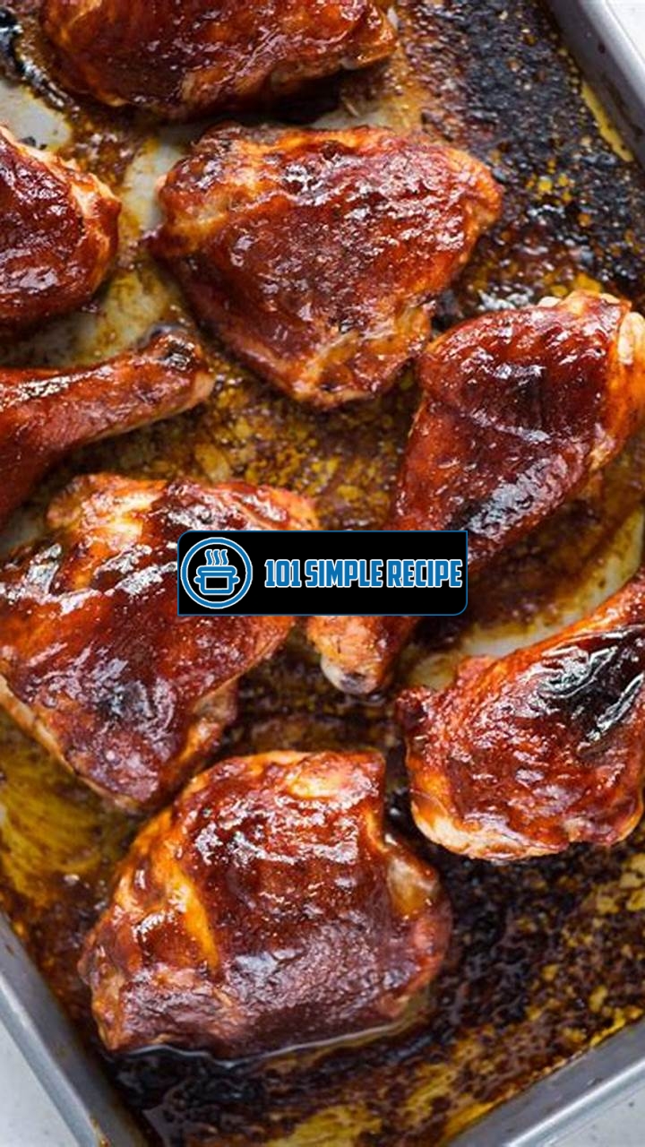 Delicious Oven BBQ Chicken Recipe: Finger-Licking Good! | 101 Simple Recipe