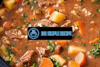 Delicious Beef Barley Soup Recipe for Crock Pot Cooking | 101 Simple Recipe