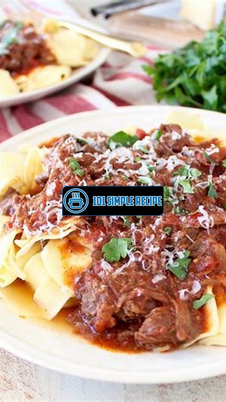 Elevate Your Cooking Game with a Flavorful Beef Ragu Recipe | 101 Simple Recipe