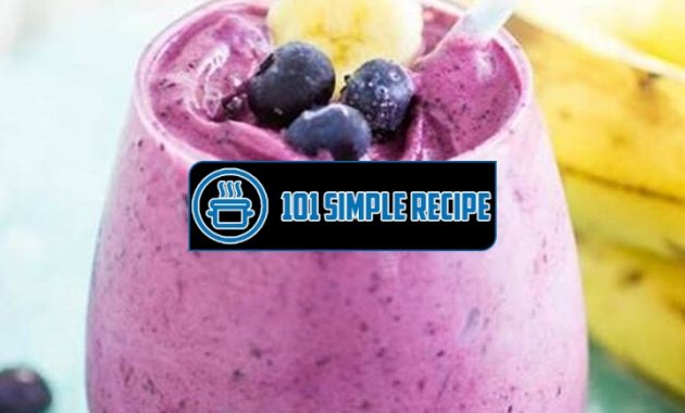 Discover the Best Berry Banana Smoothie Recipe | 101 Simple Recipe