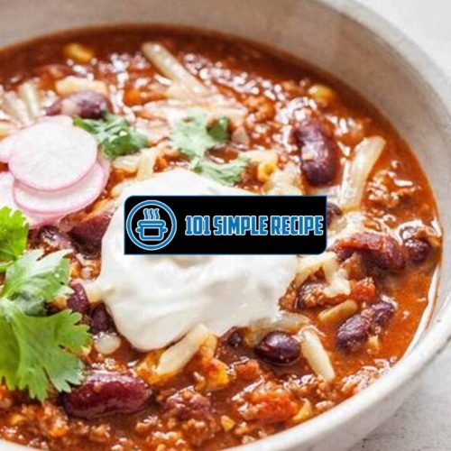 The Best Beef Chili Recipe You'll Ever Taste | 101 Simple Recipe