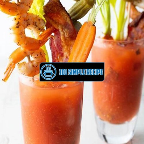 Discover the Best Bloody Mary Recipe for Your Next Brunch | 101 Simple Recipe