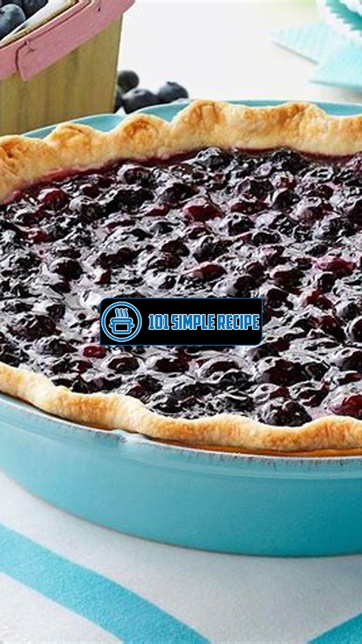 Master the Art of Baking the Perfect Blueberry Pie | 101 Simple Recipe