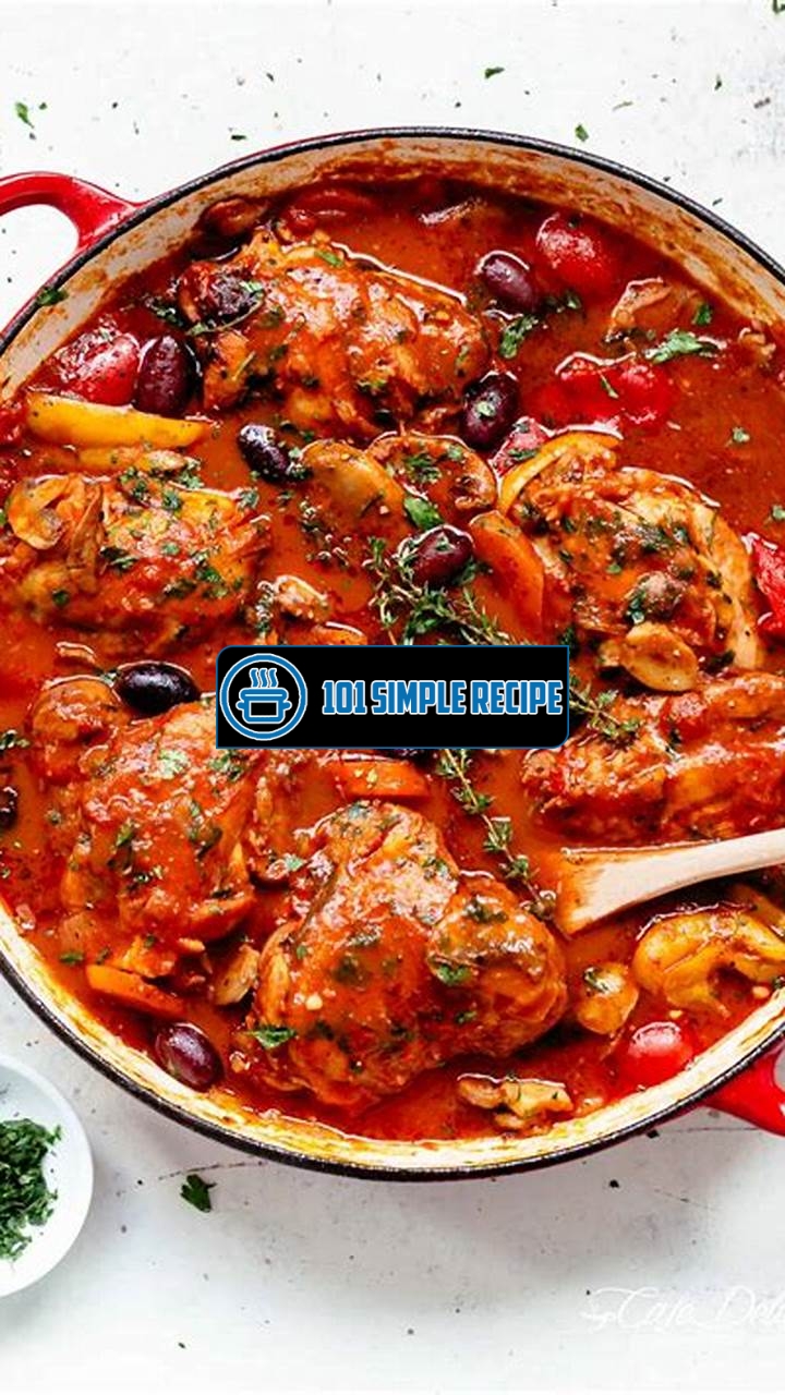 The Best Chicken Cacciatore Recipe for a Delicious Meal | 101 Simple Recipe
