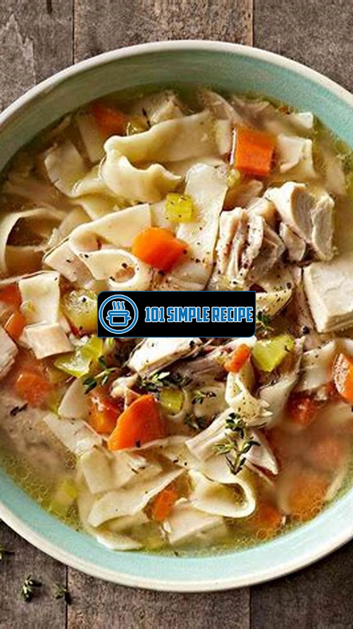 Discover the Best Chicken Noodle Soup Recipe Ever | 101 Simple Recipe