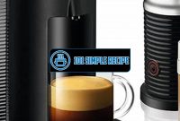The Best Coffee Pods for Nespresso Lovers | 101 Simple Recipe