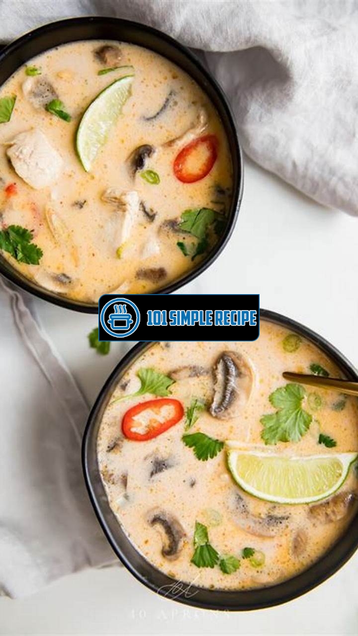 The Ultimate Guide to Making the Best Ever Tom Kha Gai | 101 Simple Recipe