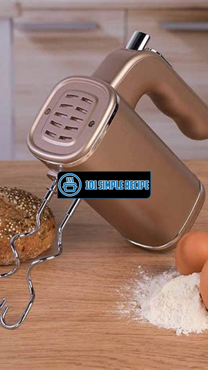 The Best Hand Mixer for Baking: Elevate Your Recipes | 101 Simple Recipe