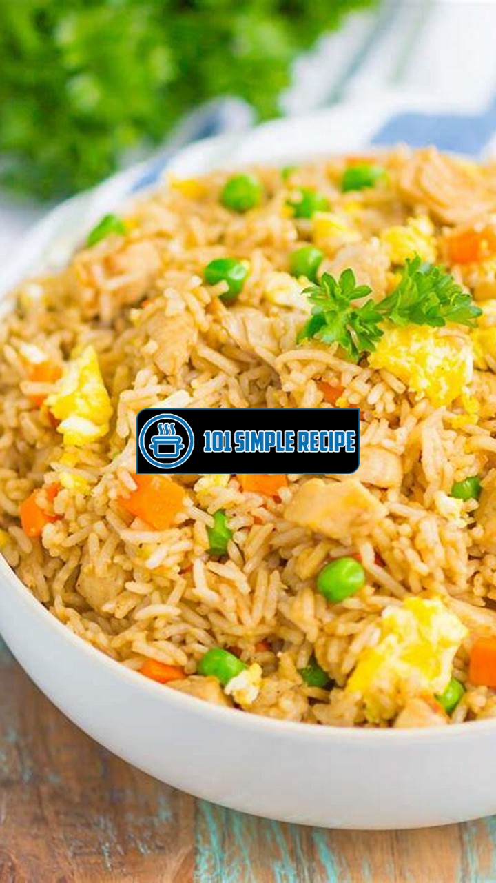 Deliciously Easy Chicken Fried Rice Recipe | 101 Simple Recipe