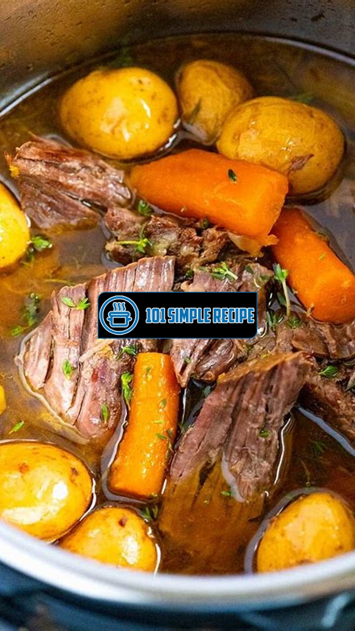 Your Go-To Recipe for the Best Instant Pot Pot Roast | 101 Simple Recipe