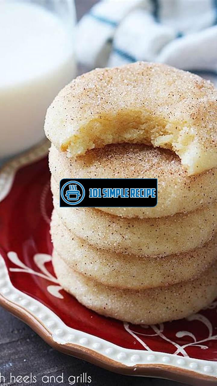 The Irresistible All-Time Favorite Snickerdoodle Recipe | 101 Simple Recipe