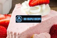Your Go-To Recipe for the Best Strawberry Cheesecake in the UK | 101 Simple Recipe