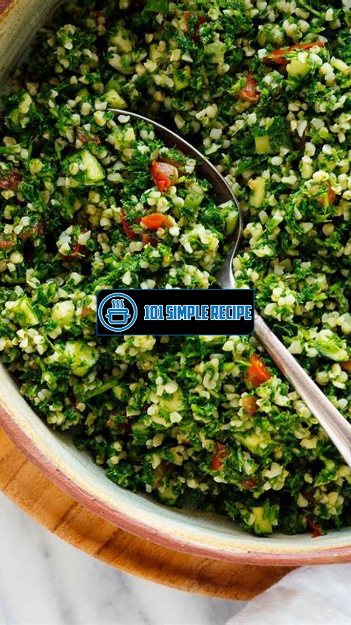 The Best Tabbouleh Recipe for Refreshing Summer Meals | 101 Simple Recipe