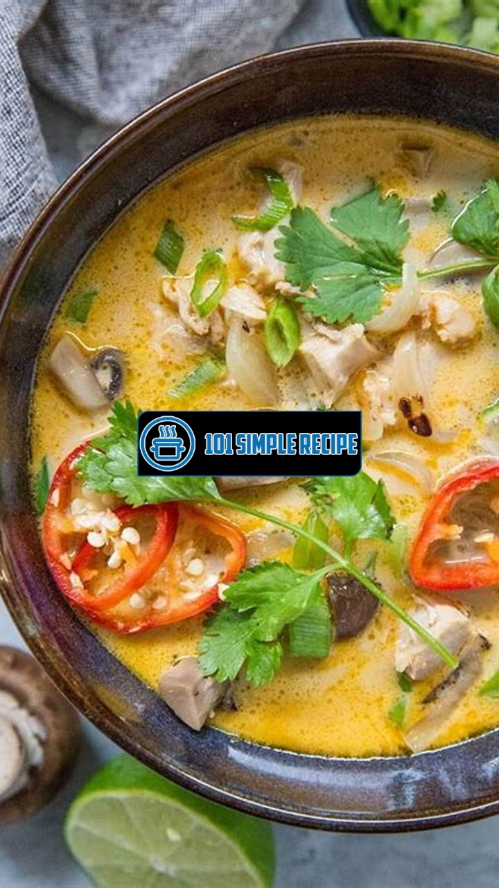 Delicious Tom Kha Gai Recipe for Authentic Thai Flavor | 101 Simple Recipe
