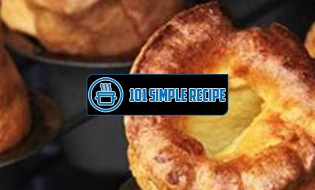 The Perfect Yorkshire Pudding Recipe for a Delightful UK Feast | 101 Simple Recipe