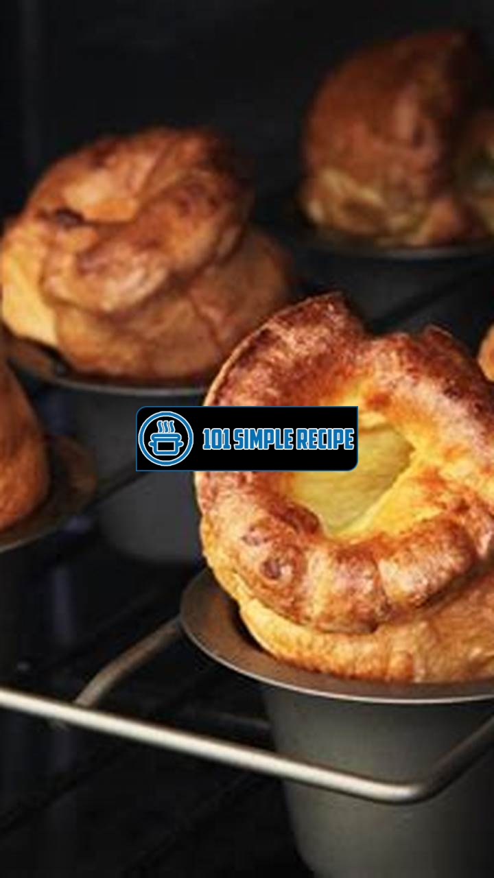 The Perfect Yorkshire Pudding Recipe for a Delightful UK Feast | 101 Simple Recipe