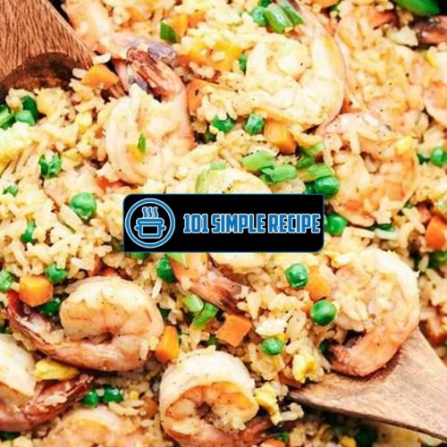 Better Than Takeout Fried Rice With Shrimp | 101 Simple Recipe