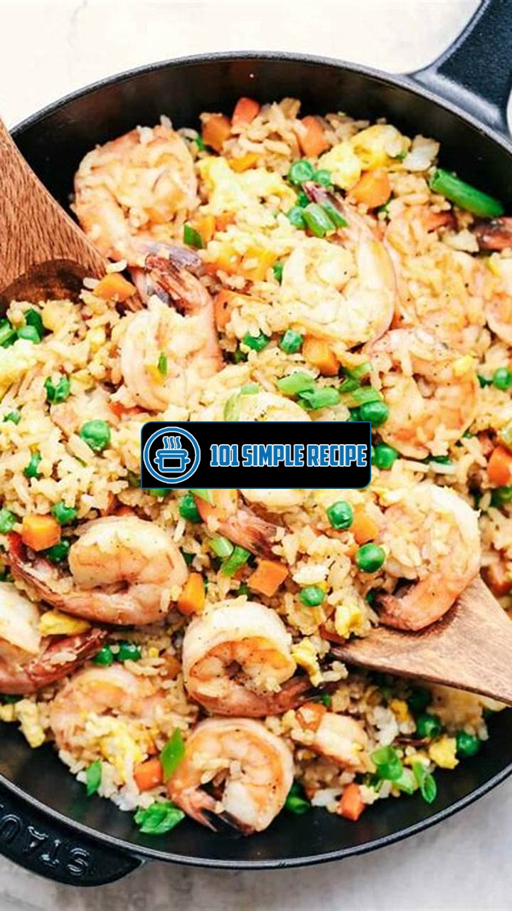 Upgrade Your Takeout Game with Irresistible Shrimp Fried Rice | 101 Simple Recipe