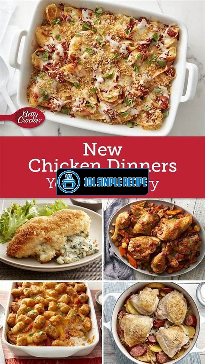 Delicious Betty Crocker Dinner Ideas for a Quick and Easy Meal | 101 Simple Recipe