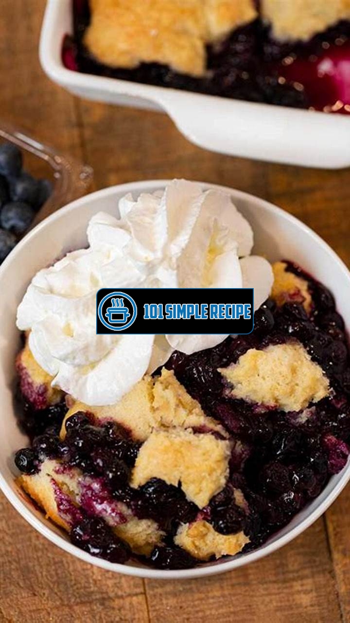 Easy Blueberry Cobbler Recipe for a Tasty Dessert | 101 Simple Recipe