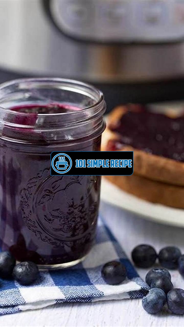 Master the Art of Making Blueberry Jam with Pressure Cooker | 101 Simple Recipe