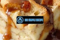 Delicious Bread Pudding Recipe with Tantalizing Sauce | 101 Simple Recipe