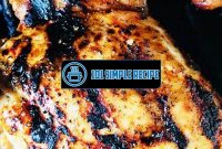 Create Delicious Brine Grilled Chicken Breast at Home | 101 Simple Recipe