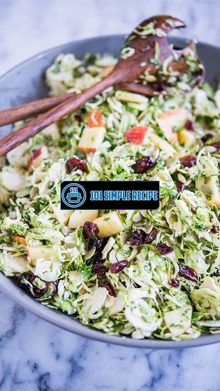 Delicious Brussels Sprouts Salad Recipe for Your Next Meal | 101 Simple Recipe