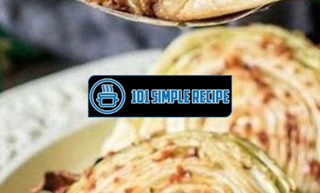 Delicious Buttered Cabbage Wedges: A Mouthwatering Side Dish | 101 Simple Recipe